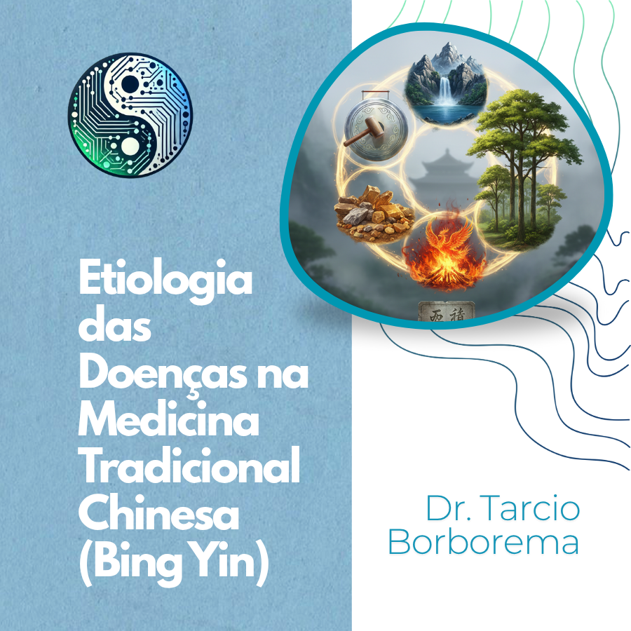 Capa: ETIOLOGIA DAS DOENÇAS NA MEDICINA TRADICIONAL CHINESA (BING YIN)